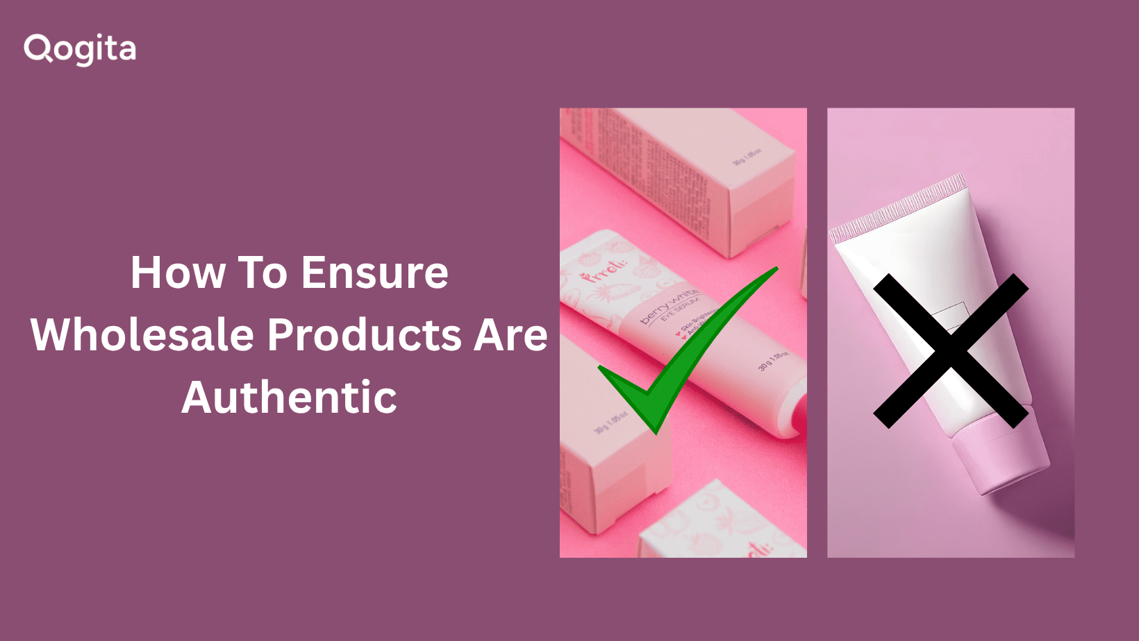 How To Ensure Wholesale Products Are Authentic
