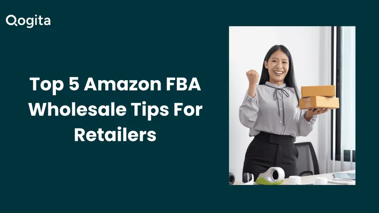 Top 5 Amazon FBA Wholesale Tips For Retailers