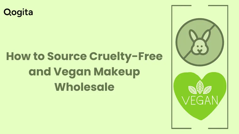 How to Source Cruelty-Free and Vegan Makeup Wholesale