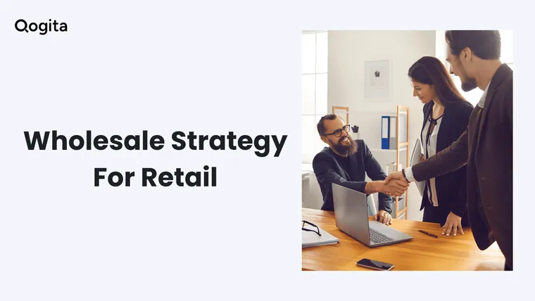 How Retailers Can Build a Profitable Wholesale Strategy