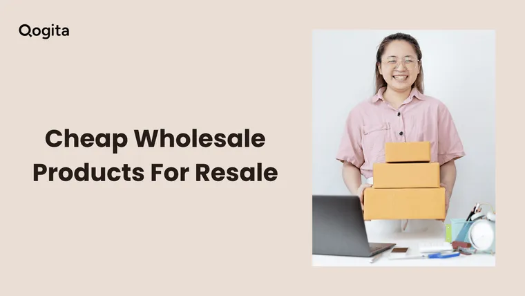 6 Cheap Wholesale Products for Resale and How to Source Them
